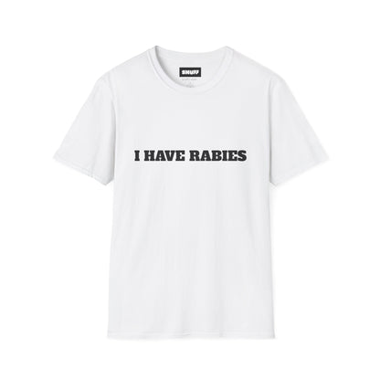 I Have Rabies T-Shirt