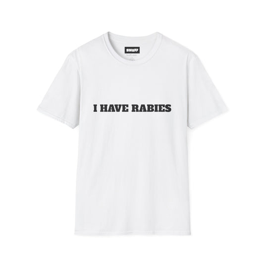 I Have Rabies T-Shirt