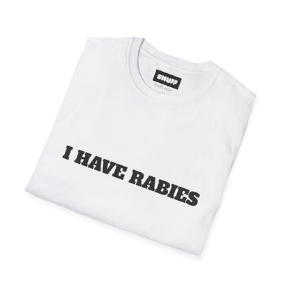 I Have Rabies T-Shirt