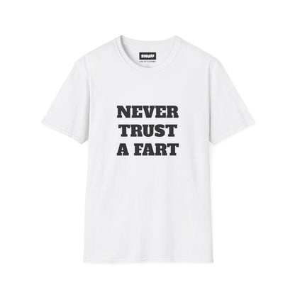 Never trust a fart T-Shirt