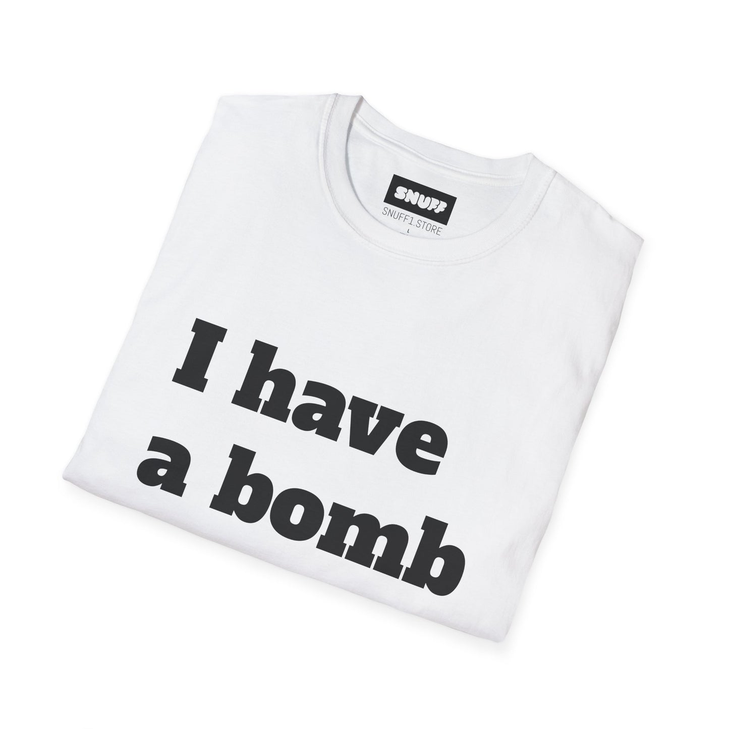 I Have a Bomb T-Shirt