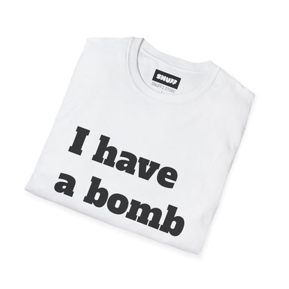 I Have a Bomb T-Shirt